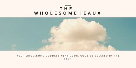Thewholesomeheaux